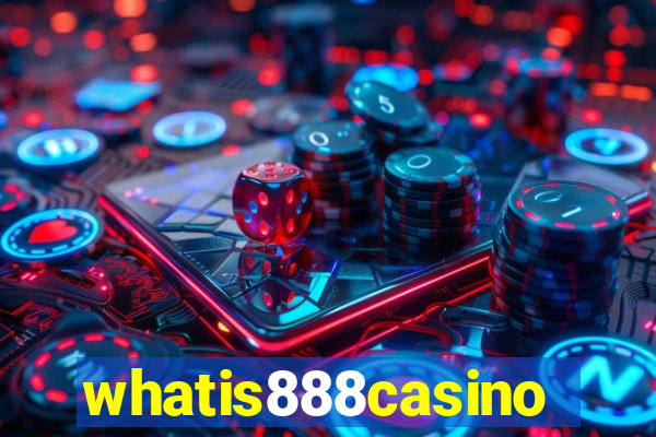 whatis888casino