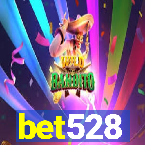 bet528