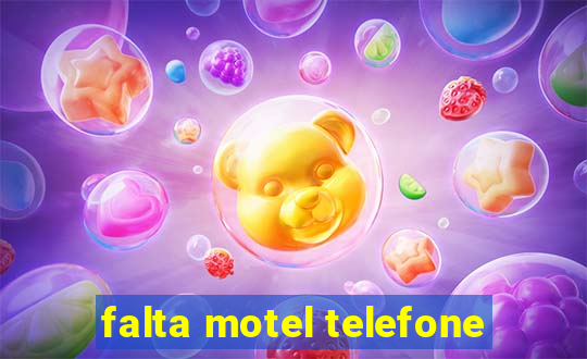 falta motel telefone