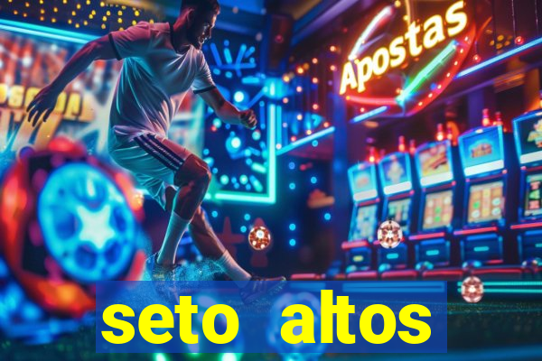 seto altos parametros para mim e para os outros
