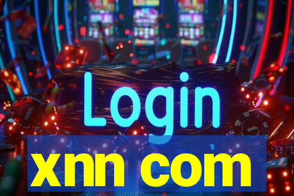 xnn com