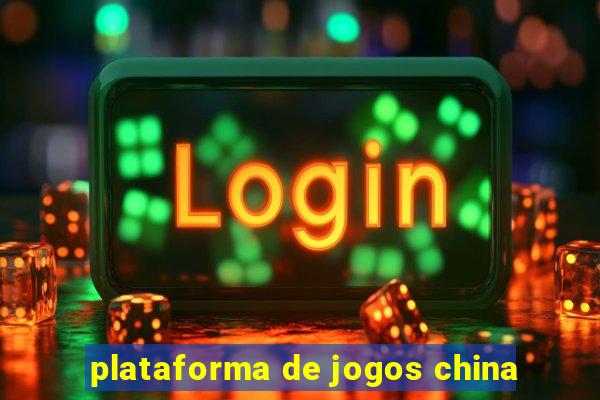 plataforma de jogos china