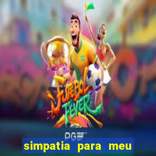 simpatia para meu time ganhar o jogo