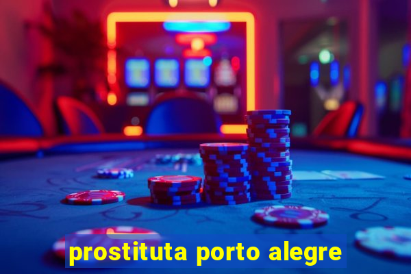prostituta porto alegre