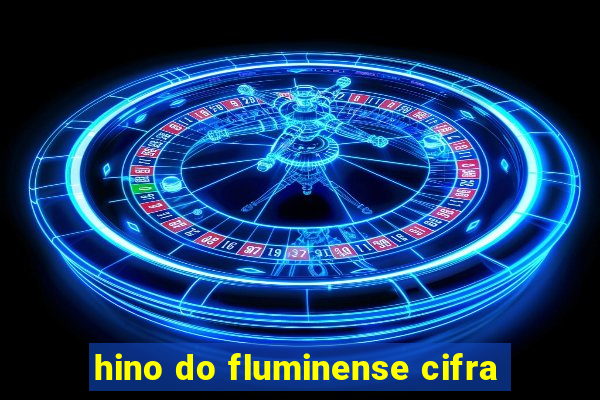 hino do fluminense cifra