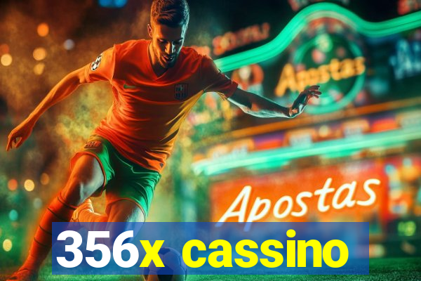 356x cassino