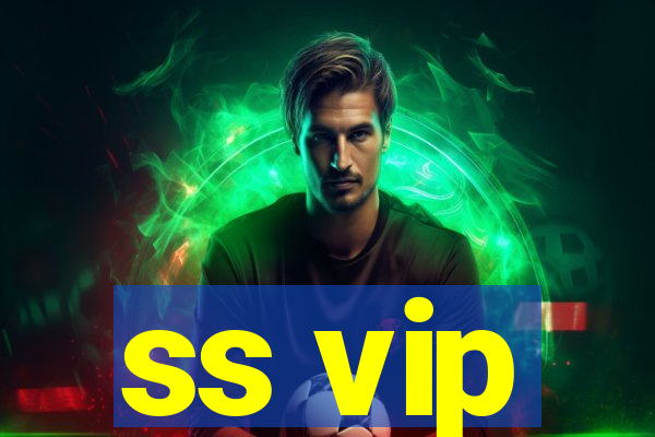 ss vip
