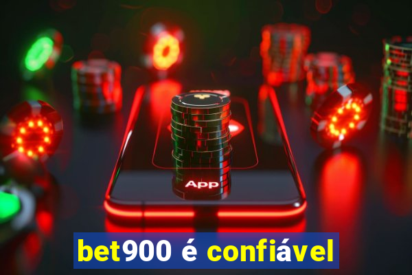 bet900 é confiável