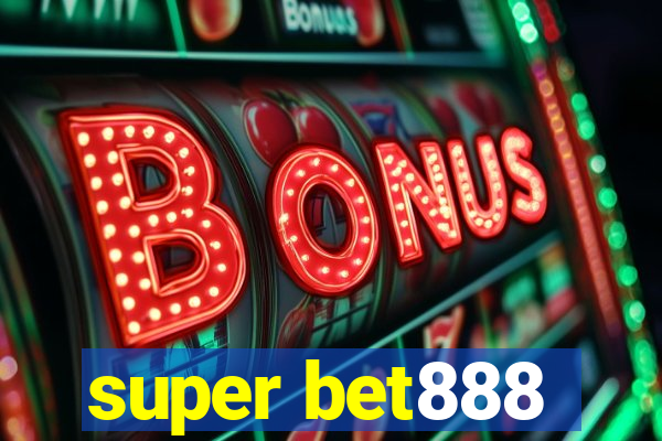 super bet888