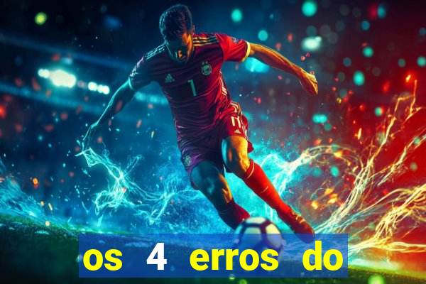 os 4 erros do jovem rico