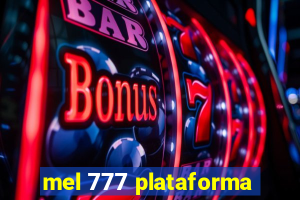 mel 777 plataforma