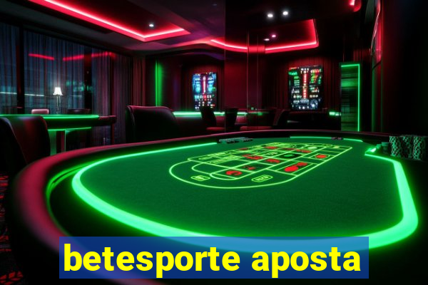 betesporte aposta