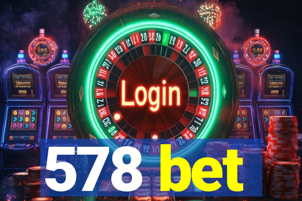 578 bet
