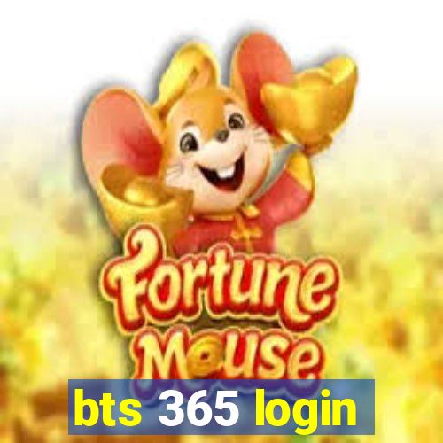 bts 365 login