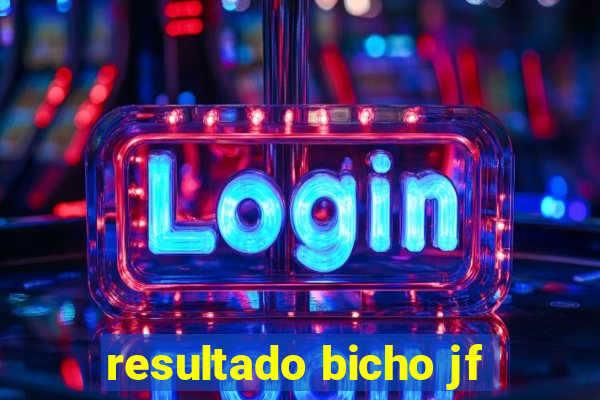 resultado bicho jf