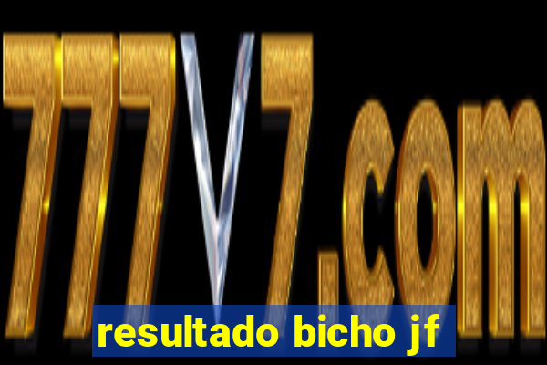 resultado bicho jf