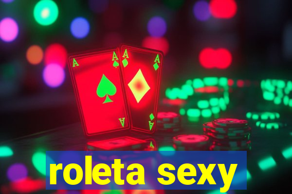 roleta sexy