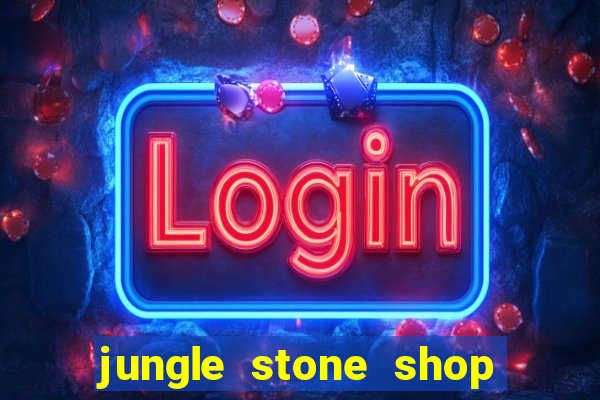 jungle stone shop reclame aqui