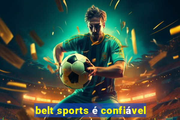 belt sports é confiável