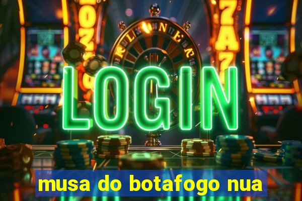 musa do botafogo nua