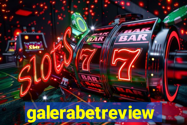 galerabetreview