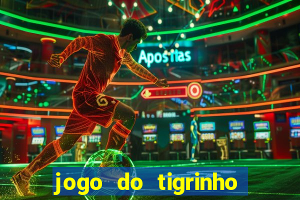 jogo do tigrinho fortune tiger demo