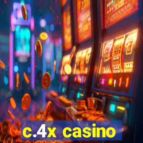c.4x casino