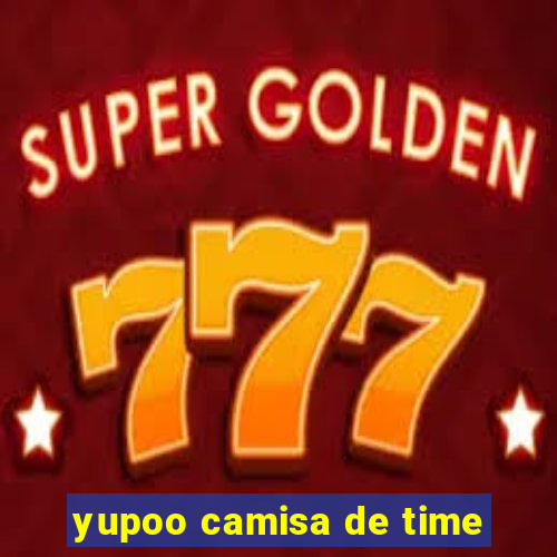 yupoo camisa de time