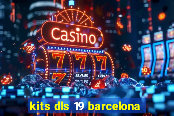 kits dls 19 barcelona