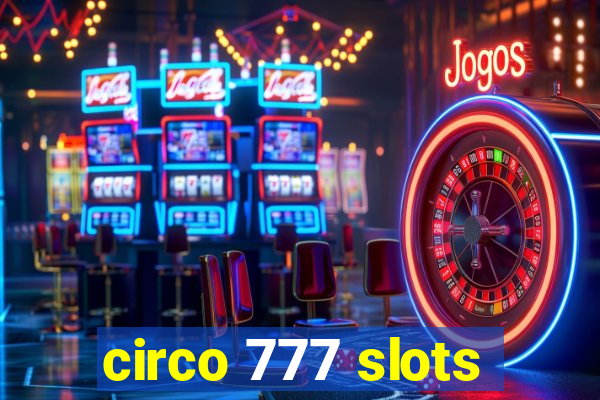 circo 777 slots