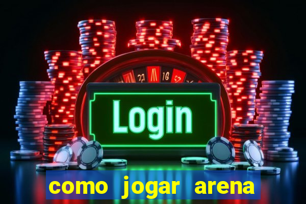 como jogar arena breakout: infinite