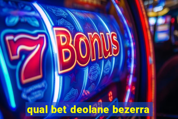 qual bet deolane bezerra