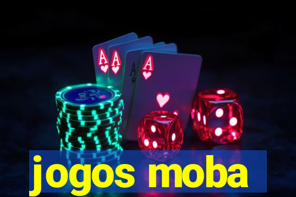 jogos moba