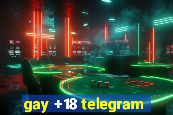 gay +18 telegram