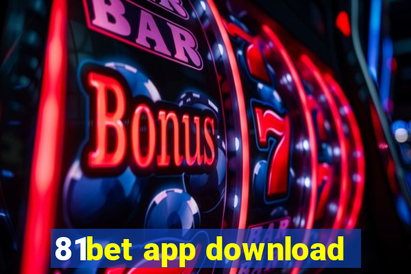 81bet app download