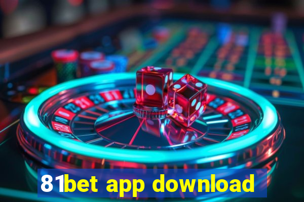 81bet app download