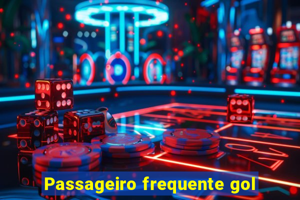Passageiro frequente gol