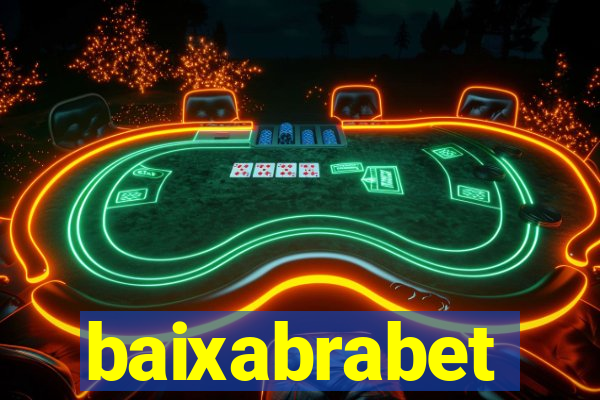 baixabrabet