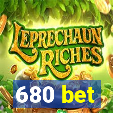 680 bet