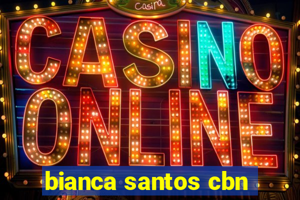 bianca santos cbn
