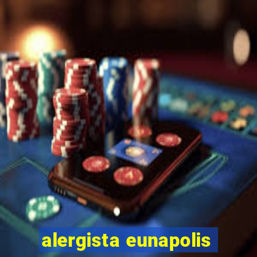 alergista eunapolis