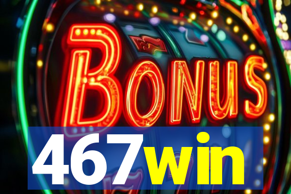 467win