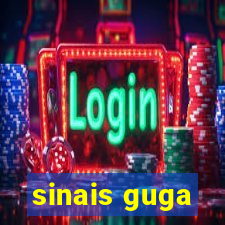 sinais guga