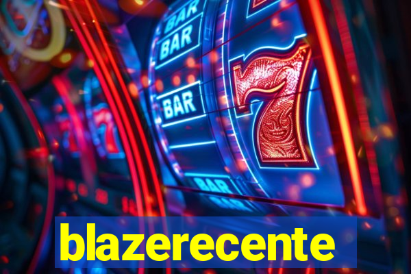 blazerecente