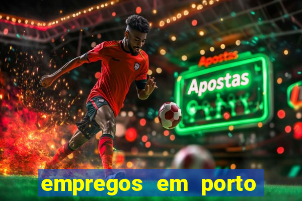 empregos em porto seguro bahia