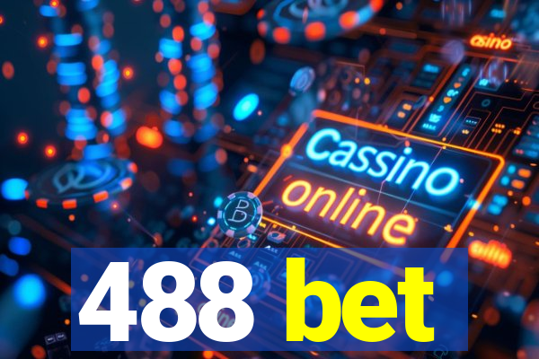 488 bet