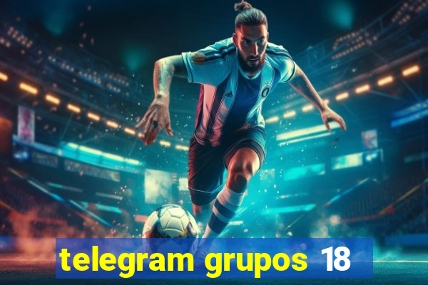 telegram grupos 18