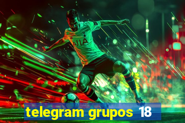 telegram grupos 18