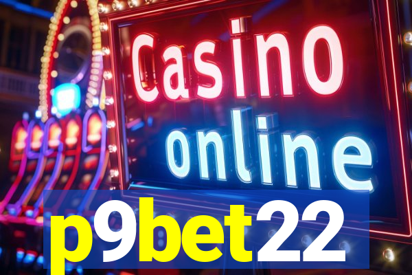 p9bet22