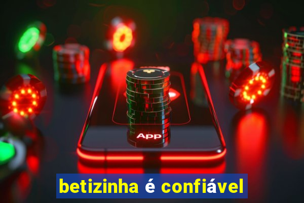 betizinha é confiável
